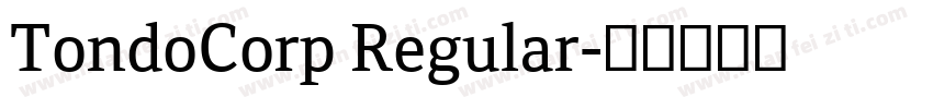 TondoCorp Regular字体转换